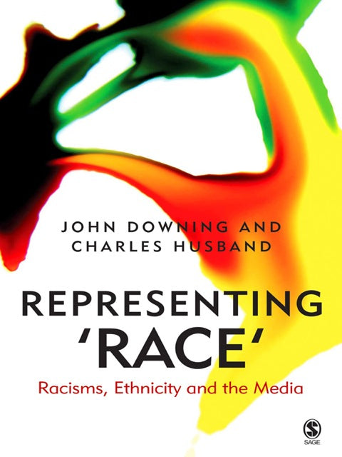 Representing Race Racisms Ethnicities and Media