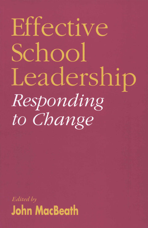 Effective School Leadership Responding to Change