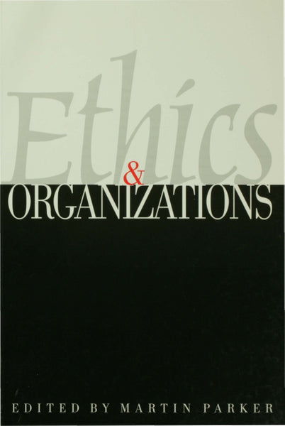 Ethics and Organizations