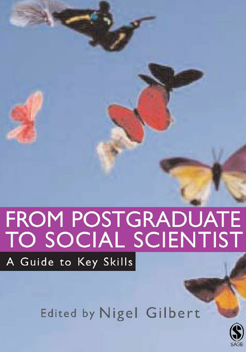 From Postgraduate to Social Scientist a Guide to Key Skills