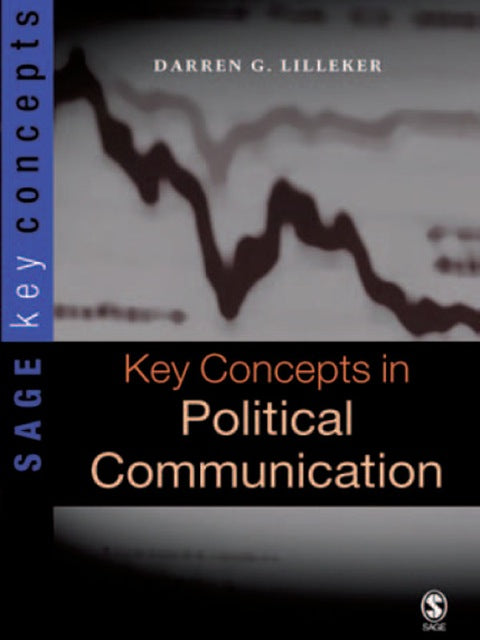 Key Concepts in Political Communication