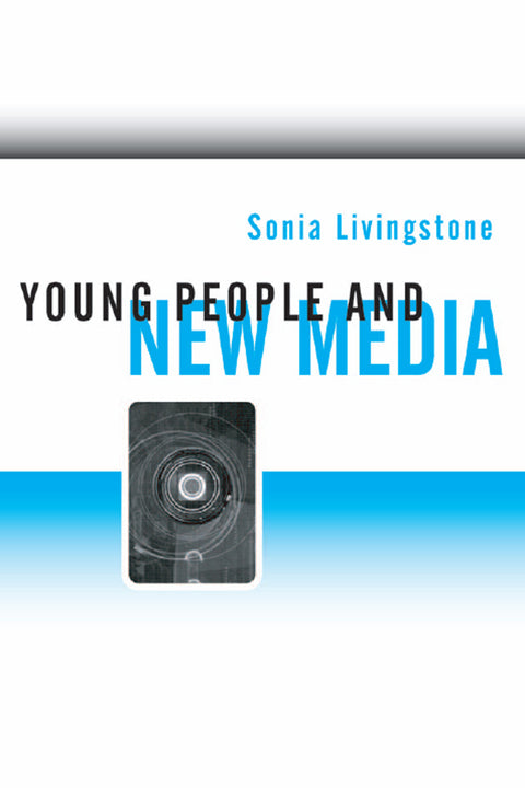 Young People and New Media Childhood and the Changing Media Environment