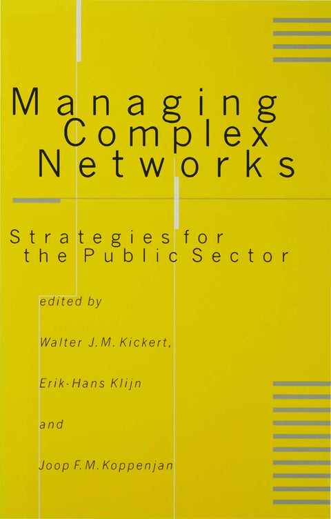 Managing Complex Networks Strategies for the Public Sector