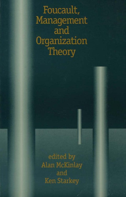Foucault Management and Organization Theory