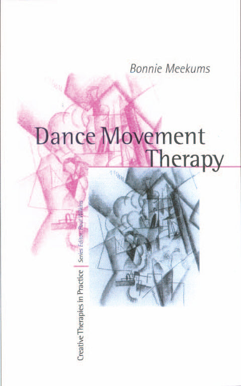 Dance Movement Therapy a Creative Psychotherapeutic Approach