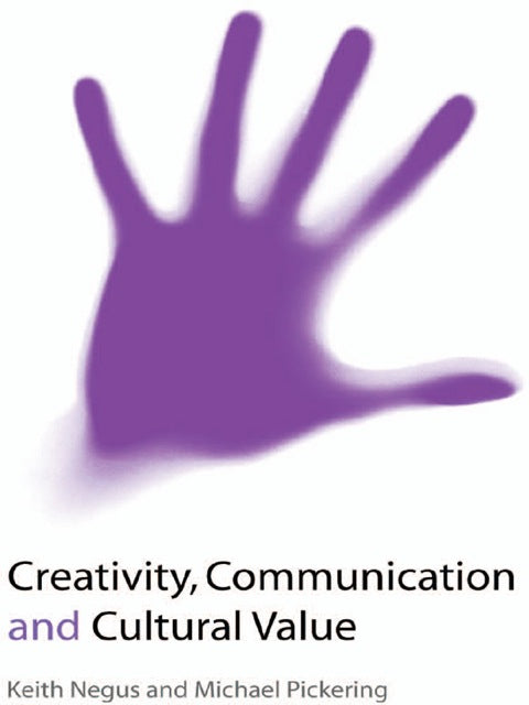 Creativity Communication and Cultural Value