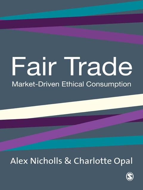 Fair Trade Market Driven Ethical Consumption