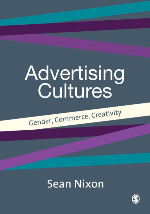 Advertising Cultures Gender Commerce Creativity