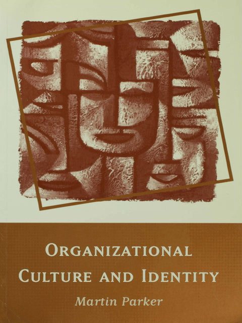 Organizational Culture and Identity Unity and Division at Work