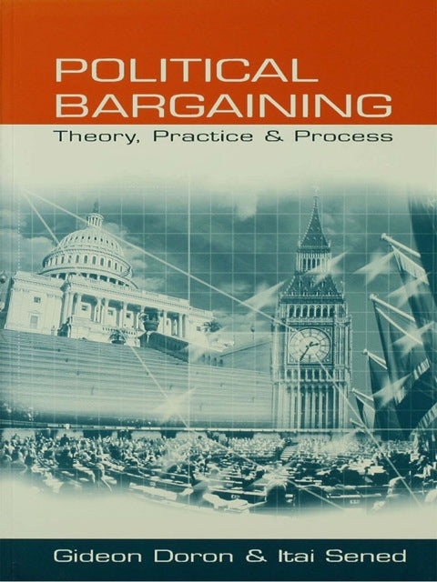 Political Bargaining Theory Practice and Process
