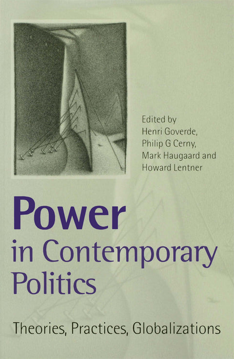 Power in Contemporary Politics Theories Practices Globalizations
