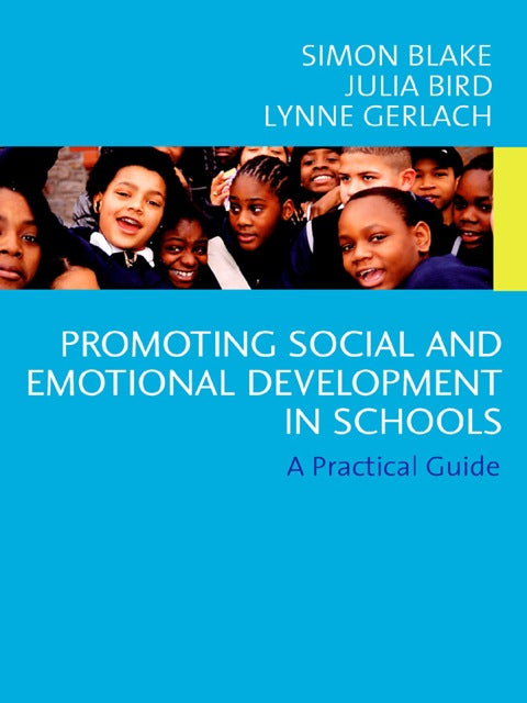Promoting Emotional and Social Development in Schools a Practical Guide