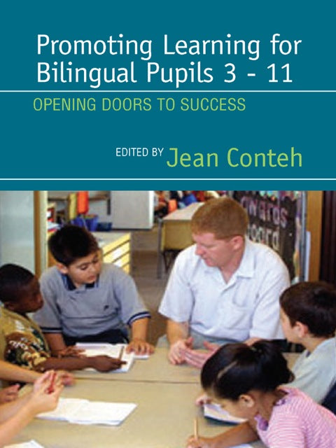 Promoting Learning for Bilingual Pupils 3-11 Opening Doors to Success