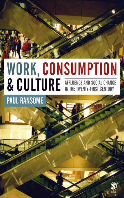 Work, Consumption and Culture