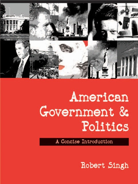 American Government and Politics a Concise Introduction