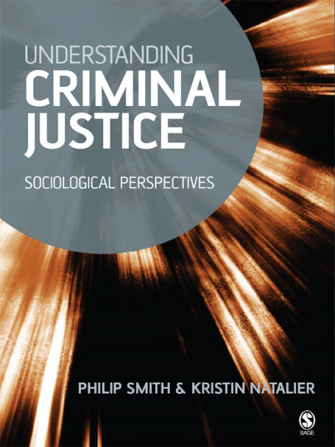 Understanding Criminal Justice Sociological Perspectives