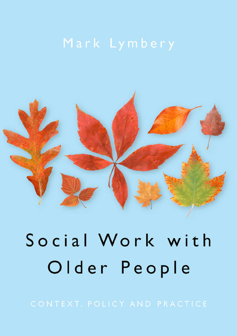 Social Work With Older People Context Policy and Practice