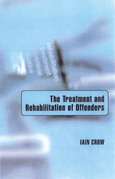 Treatment and Rehabilitation of Offenders