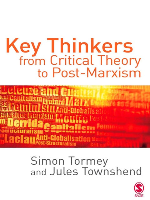 Key Thinkers From Critical Theory to Post Marxism