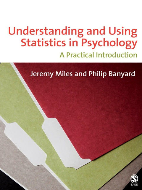 Understanding and Using Statistics in Psychology a Practical Introduction