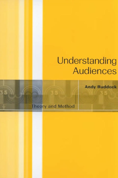 Understanding Audiences Theory and Method