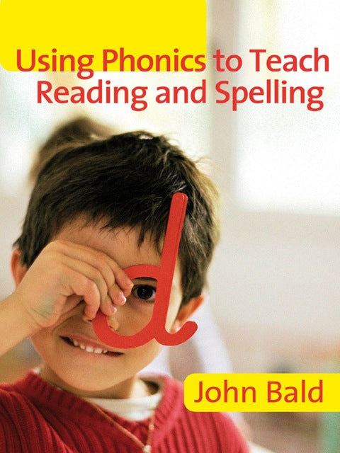 Using Phonics to Teach Reading and Spelling