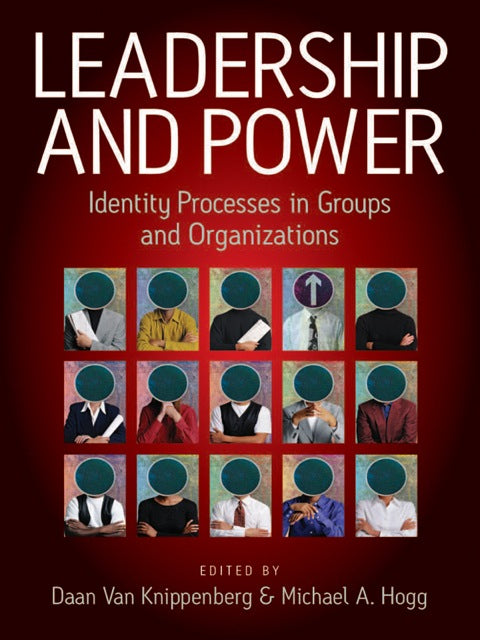 Leadership and Power Identity Processes in Groups and Organizations