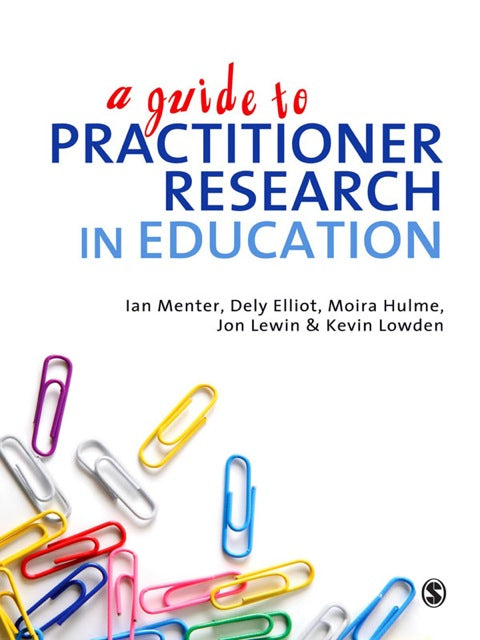 Guide to Practitioner Research in Education