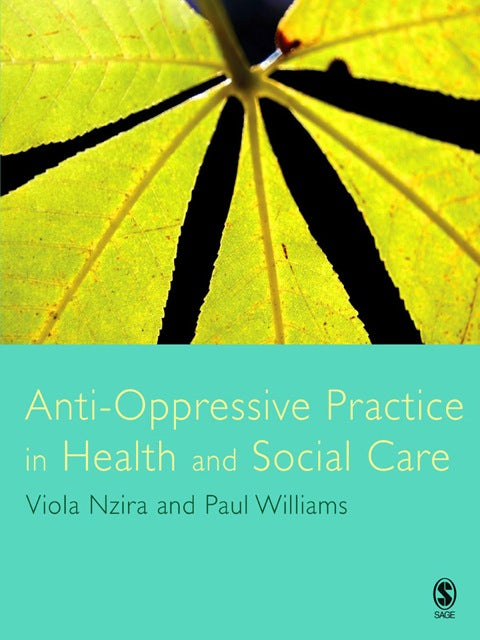 Anti Oppressive Practice in Health and Social Care