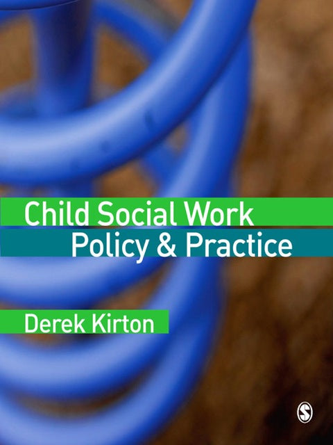 Child Social Work Policy and Practice
