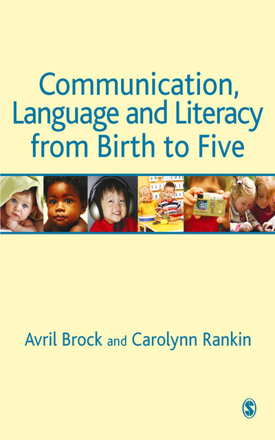 Communication, Language and Literacy From Birth to Five