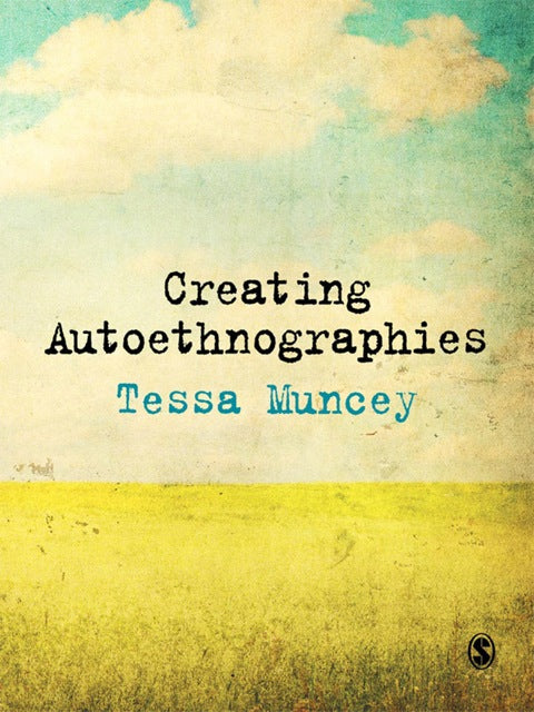 Creating Autoethnographies