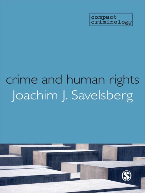 Crime and Human Rights Criminology of Genocide and Atrocities