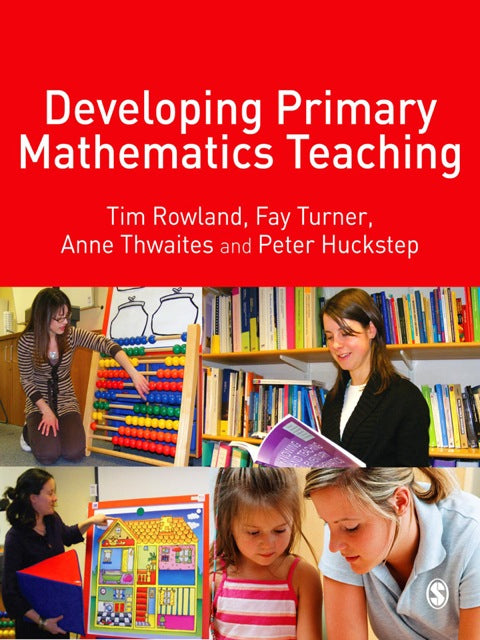 Developing Primary Mathematics Teaching Reflecting on Practice With the Knowledge Quartet