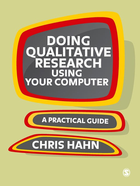 Doing Qualitative Research Using Your Computer a Practical Guide
