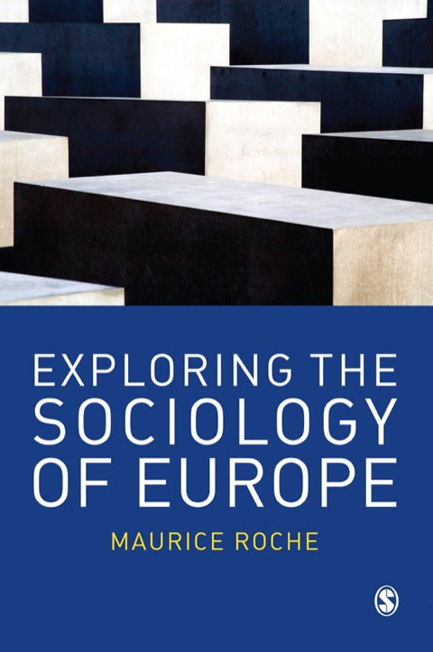 Exploring the Sociology of Europe an Analysis of the European Social Complex