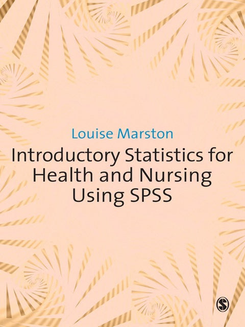Introductory Statistics for Health and Nursing Using Spss