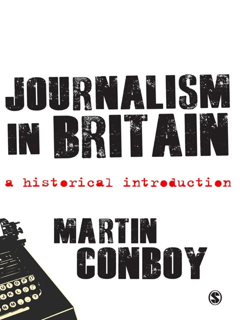 Journalism in Britain a Historical Introduction