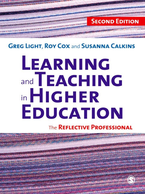 Learning and Teaching in Higher Education the Reflective Professional