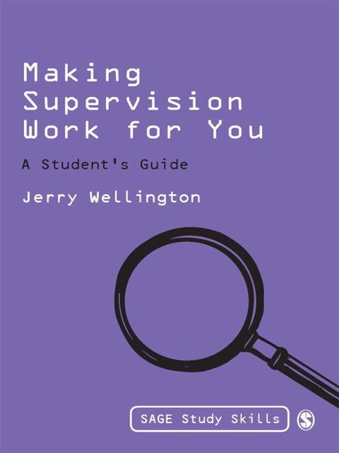 Making Supervision Work for You a Students Guide