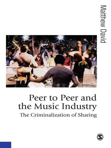 Peer to Peer and the Music Industry