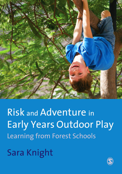 Risk and Adventure in Early Years Outdoor Play