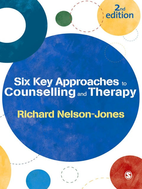 6 Key Approaches to Counselling and Therapy