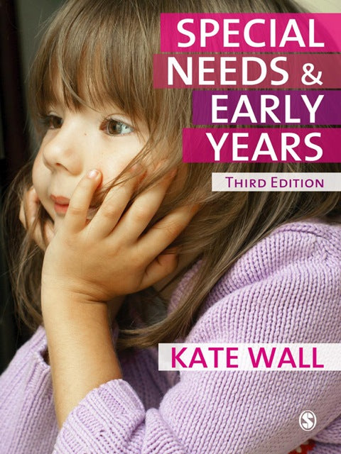 Special Needs and Early Years a Practitioner Guide