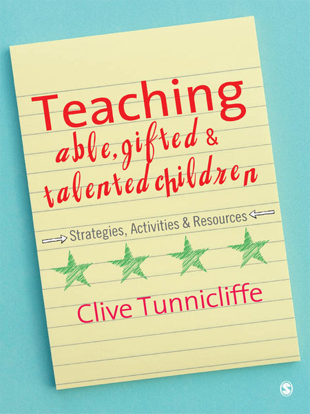 Teaching Able, Gifted and Talented Children