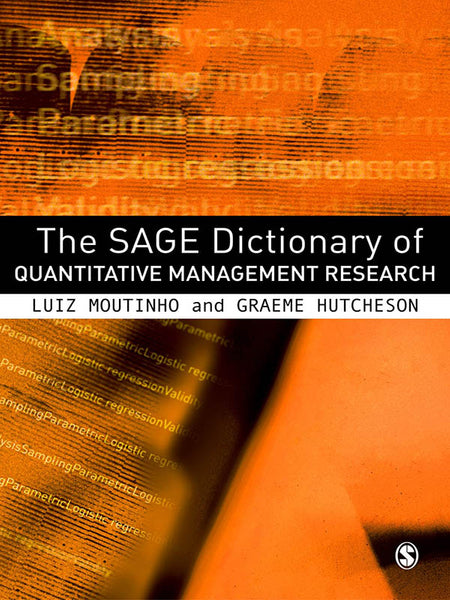 Sage Dictionary of Quantitative Management Research