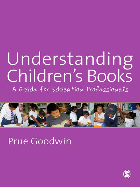 Understanding Childrens Books a Guide for Education Professionals