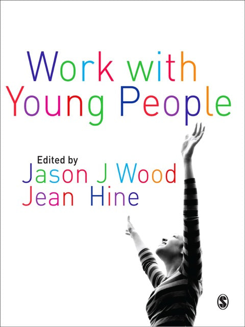 Work With Young People Theory and Policy for Practice