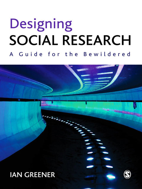 Designing Social Research a Guide for the Bewildered