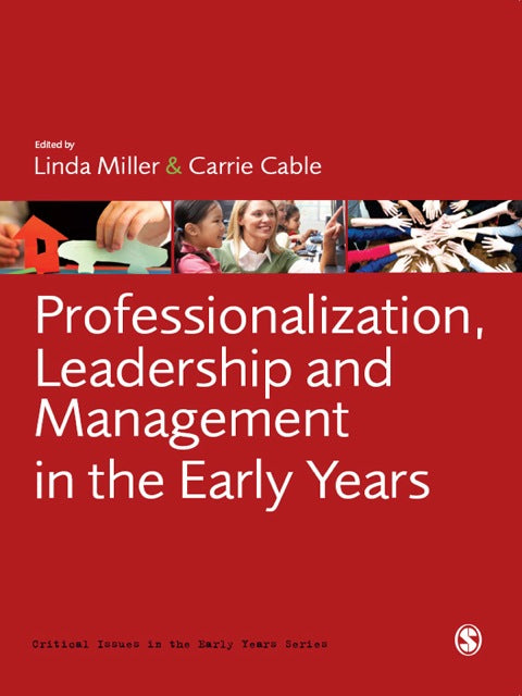 Professionalization Leadership and Management in the Early Years